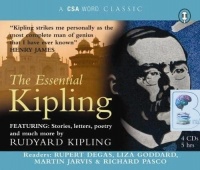 The Essential Kipling written by Rudyard Kipling performed by Rupert Degas, Liza Goddard, Martin Jarvis and Richard Pasco on CD (Abridged)
